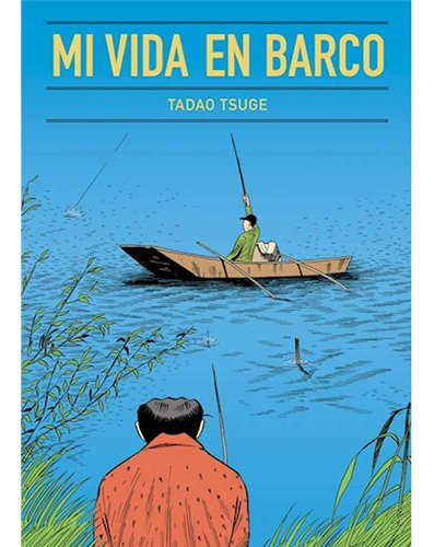 Mi Vida En Barco - Tadao Tsuge