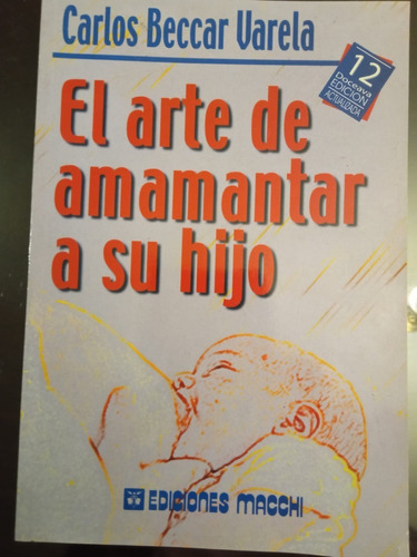 Libro: El Arte De Amamantar A Su Hijo