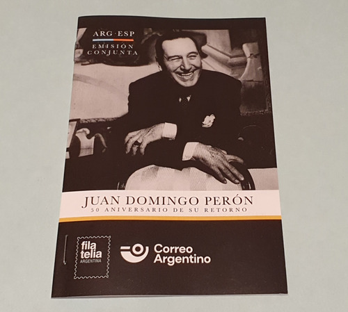 Reseña Filatelica Juan Domingo Peron 50 Años De Su Retorno (Usado)