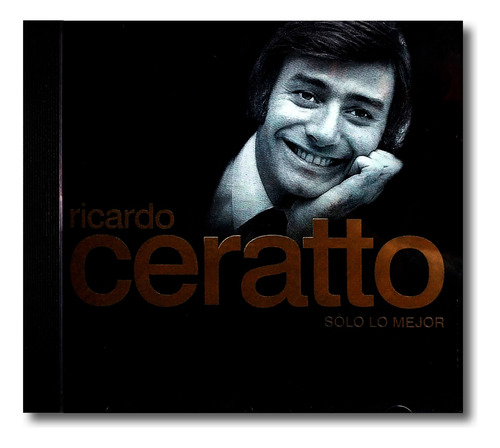 Ricardo Ceratto - Sólo Lo Mejor 