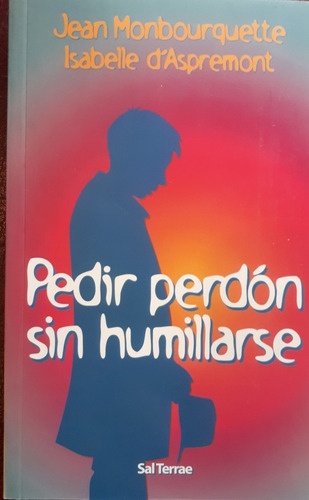 Pedir Perdón Sin Humillarse