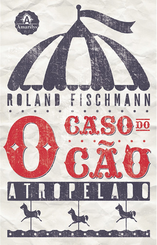 O caso do cão atropelado, de Fischmann, Roland. Editora Manole LTDA, capa mole em português, 2015