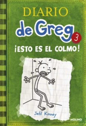 Diario De Greg 3. ¡esto Es El Colmo! - Jeff Kinney