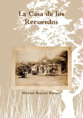 La Casa De Los Recuerdos