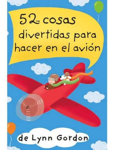 52 Cosas Divertidas Para Hacer En El Avion - Lynn Gordon