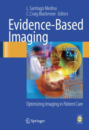 Libro Evidence-based Imaging : Optimizing Imaging In Pati...