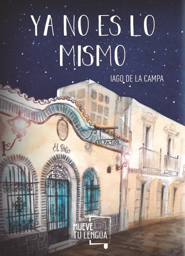 Libro Ya No Es Lo Mismo - De La Campa, Iago