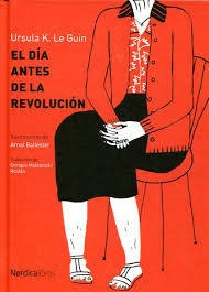 El Dia Antes De La Revolución   Ilustrado