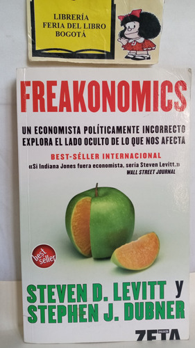 Economía - Freakonomics - Steven Levitt - Zeta - 2010 