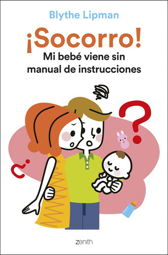 Socorro Mi Bebé Viene Sin Manual Instrucciones - Lipman   