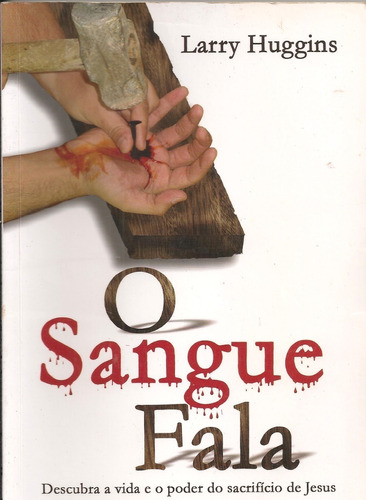 O Sangue Fala, De F. E. Marsh. Editora Graça Editorial Em Português