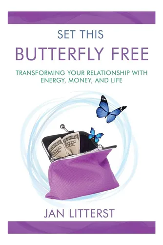 Libro: Libera A Esta Mariposa: Transformando Tu Vida Con El