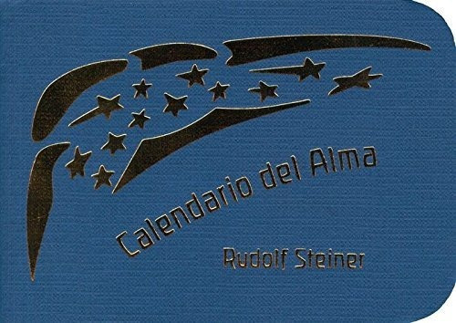 Calendario Del Alma, De Rudolf Steiner - Aleman. Editorial Rudolf Steiner, Tapa Blanda, Edición 1ra En Español, 2016