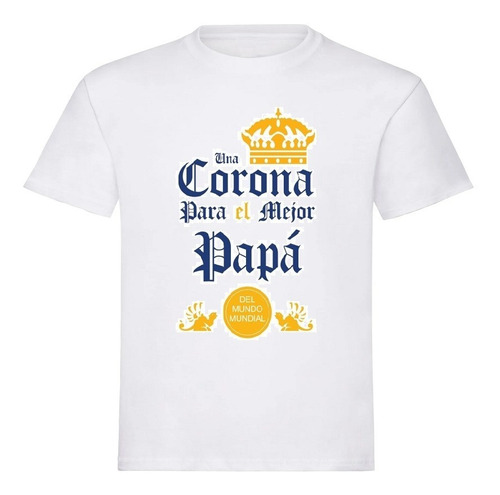 Camiseta Para Hombre Personalizadas Corona Papá