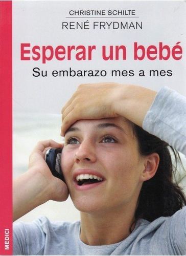 Esperar Un Bebe, De Frydman, R.. Editorial Medici, Tapa Blanda En Español