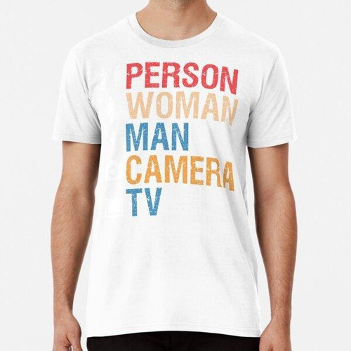 Remera  Persona Mujer Hombre Cámara Tv Divertido Trump Meme 