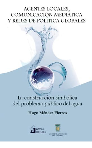 Agentes Locales, Comunicación Mediática Y Redes De Política