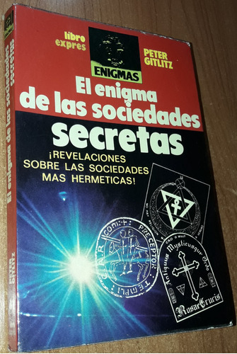 El Enigma De Las Sociedades Secretas   Peter Gitlitz