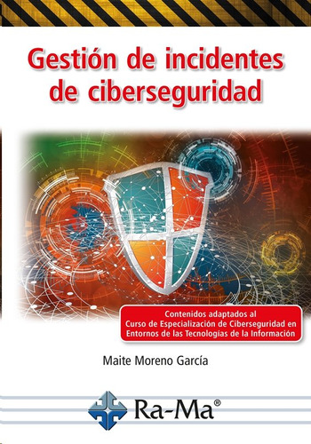 Libro Gestion De Incidentes De Ciberseguridad - Maite Mor...