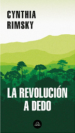 Libro La Revolución A Dedo