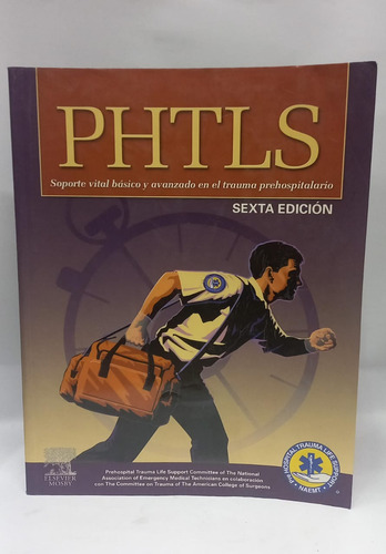 Libro Phtls Soporte Vital Basico Y Avanzado En El Trauma Pre