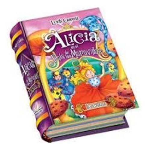 Alicia En El Pais De Las Maravillas (libro Miniatura) - Carr