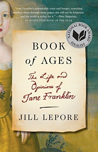 Book Of Ages The Life And Opinions Of Jane Franklin, De Lepore, Jill. Editorial Vintage, Tapa Blanda En Inglés, 2014