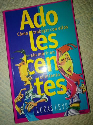 Adolescentes Lucas Leys Libro Cristiano 