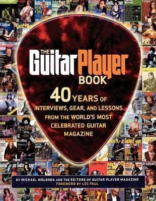 The Guitar Player Book : The Ultimate Resource For Guitarist