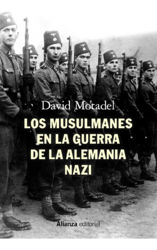 Libro - Los Musulmanes En La Guerra De La Alemania Nazi- Mo