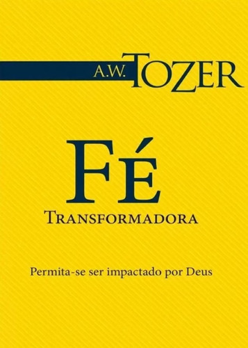 Fé Transformadora Graça Editorial, De  Na Capa. Editora Graça Editorial Em Português