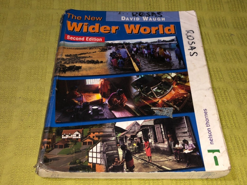 The New Wider World Second Edition - Nelson Thornes