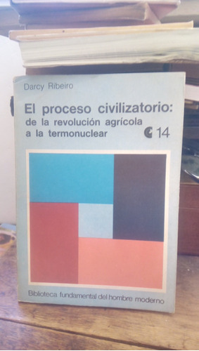 El Proceso Civilizatorio - D. Ribeiro 