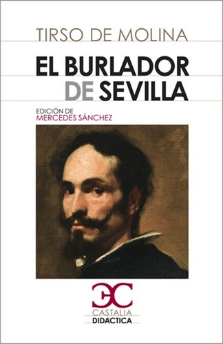 El Burlador De Sevilla, De Mercedes Sánchez. Editorial Castalia, Edición 1 En Español