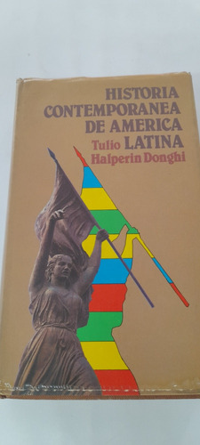 Historia Contemporánea De América Latina De Tulio Halperin 