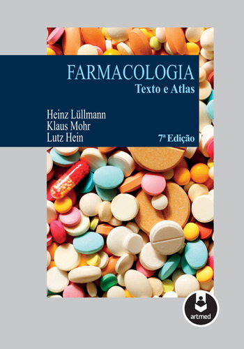 Farmacologia: Texto e Atlas, de Lüllmann, Heinz. Artmed Editora Ltda., capa mole em português, 2016
