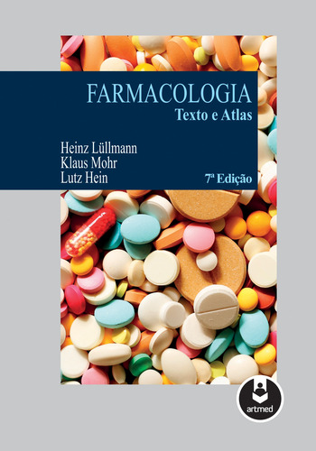 Farmacologia: Texto e Atlas, de Lüllmann, Heinz. Editorial Artmed Editora Ltda., capa mole em português, 2016