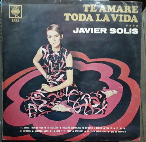 Javier Solís - Te Amaré Toda La Vida - Vinilo Boleros