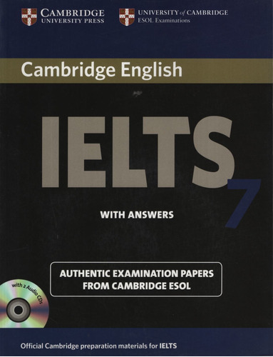 Cambridge Ielts 7 - Student's Book With Key + Audio Cd, De Vv. Aa.. Editorial Cambridge University Press, Tapa Blanda En Inglés Internacional, 2009