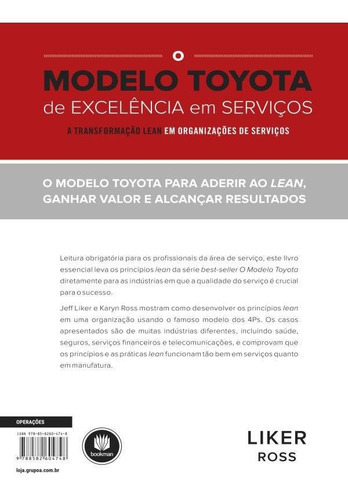 O Modelo Toyota De Excelência Em Serviços: A Transformacao Lean Em Organizacoes De Servico, De Liker, Jeffrey K.. Editora Bookman, Capa Mole, Edição 1ª Edição - 2019 Em Português