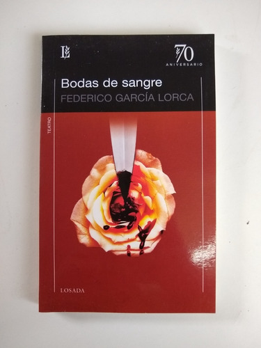 Bodas De Sangre Federico García Lorca Ed Losada Aniversario