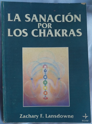 La Sanacion Por Los Chakras De Zachary Lansdowne + El Prana