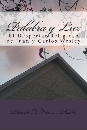 Libro Palabra Y Luz: El Despertar Religioso Juan Y Carlos