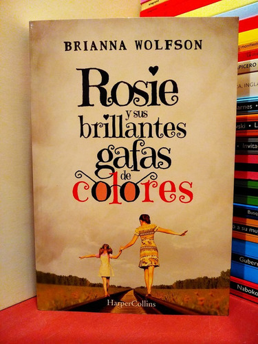 Rosie Y Sus Brillantes Gafas De Colores - Brianna Wolfson