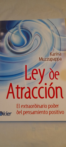 Ley De Atraccion - Karina Muzzupappa - Kier