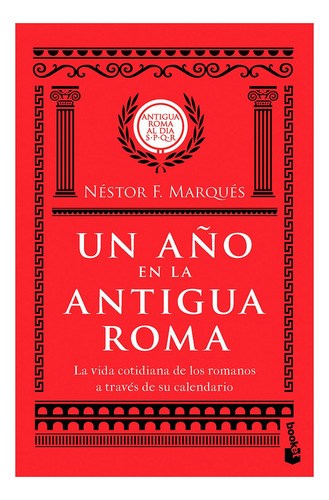 Libro Un Año En La Antigua Roma Nestor F. Marques