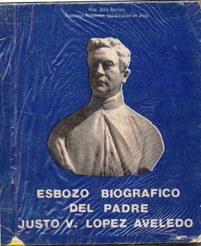 Padre Justo Lopez Aveledo Genealogia Esbozo Biografico 