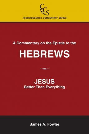 Libro A Commentary On The Epistle To The Hebrews - James ...