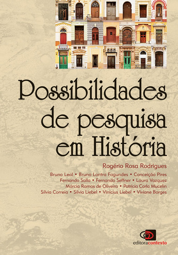 Possibilidades de pesquisa em história, de  Rodrigues, Rogério Rosa. Editora Pinsky Ltda, capa mole em português, 2017