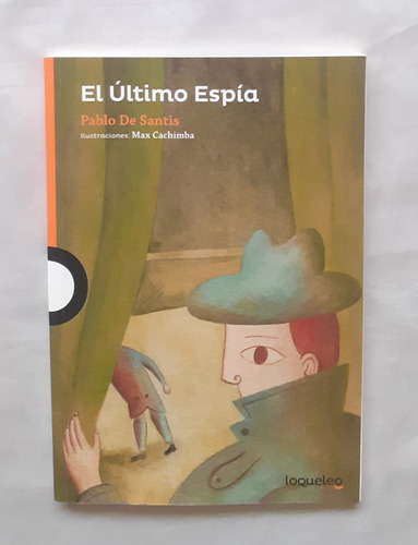 El Ultimo Espia Pablo De Santis Libro Original Oferta